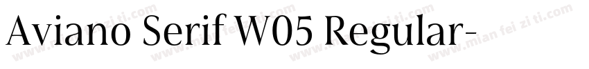 Aviano Serif W05 Regular字体转换